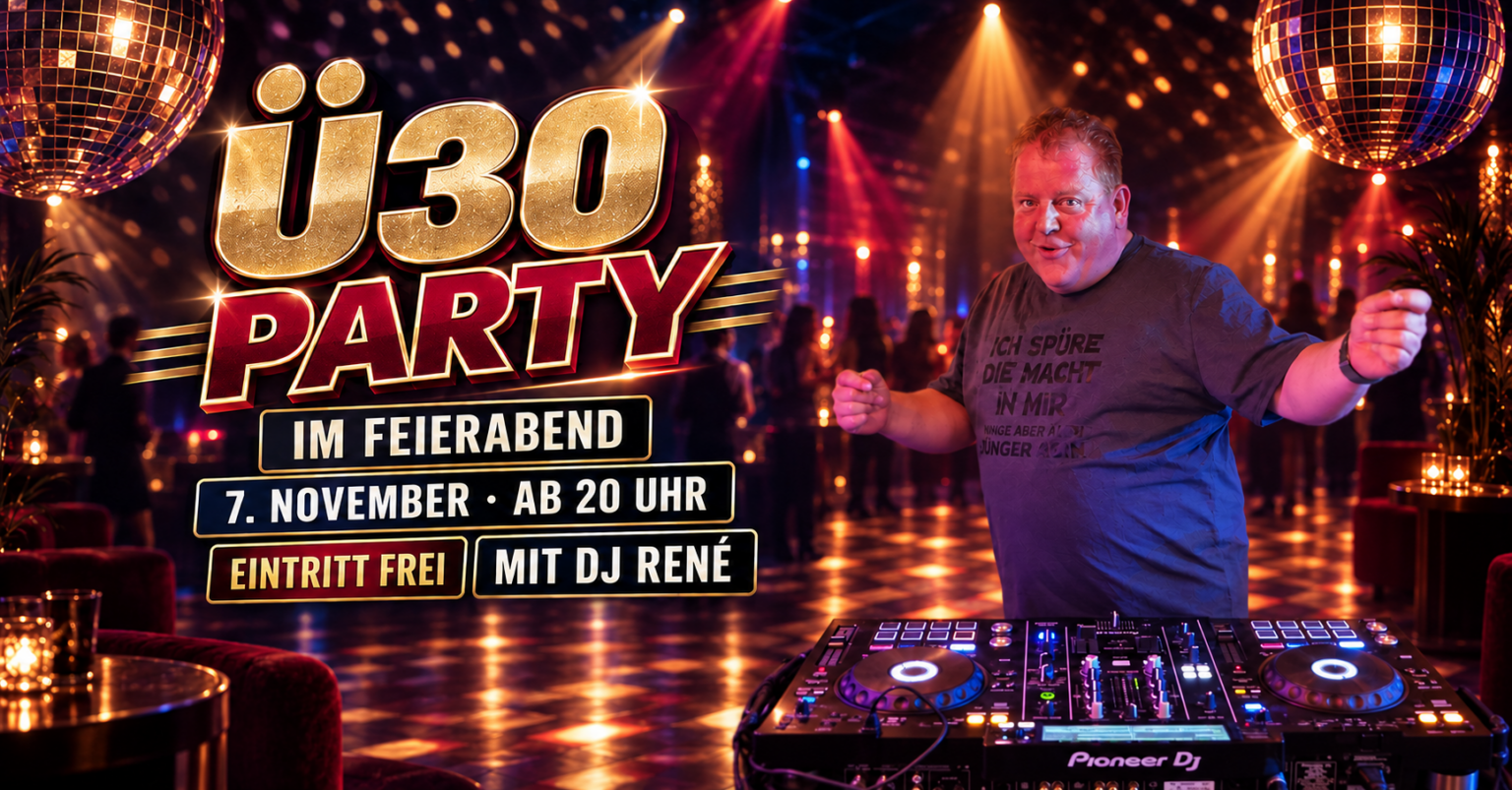 Ü30 Party mit DJ Rene – Veranstaltungsplakat